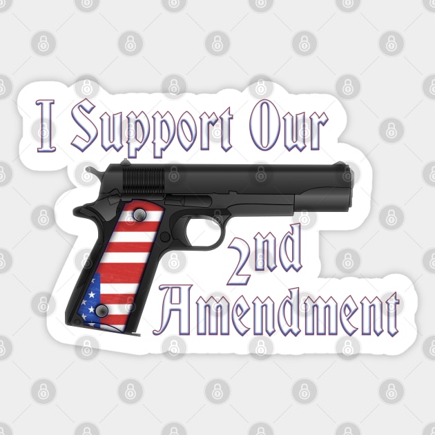 I SUPPORT OUR 2ND AMENDMENT Sticker by Roly Poly Roundabout